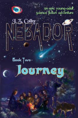 NEBADOR Book Two: Journey: (Global Edition) 1936253097 Book Cover
