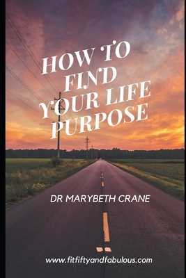 How to Find Your Life Purpose 1660708915 Book Cover