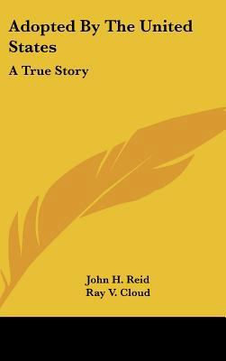 Adopted By The United States: A True Story 110483488X Book Cover