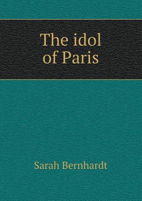 The idol of Paris 5518456220 Book Cover