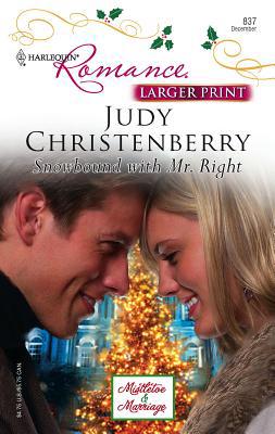 Snowbound with Mr. Right [Large Print] 0373183372 Book Cover