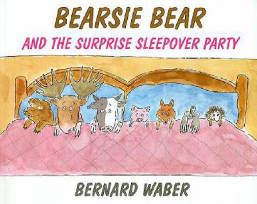 Bearsie Bear and the Surprise Sleepover Party 061360671X Book Cover