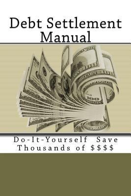 Debt Settlement Manual 1468041037 Book Cover