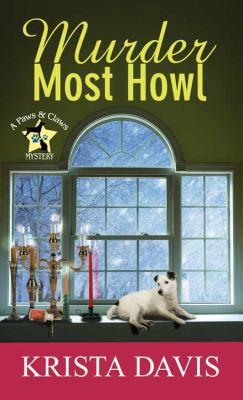 Murder Most Howl [Large Print] 1683242475 Book Cover