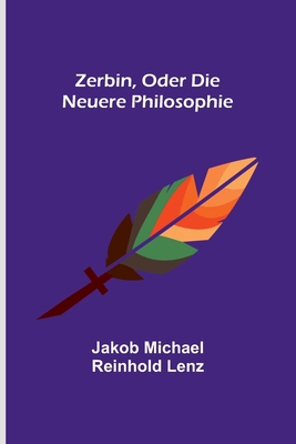 Zerbin, oder die neuere Philosophie [German] 9356709092 Book Cover