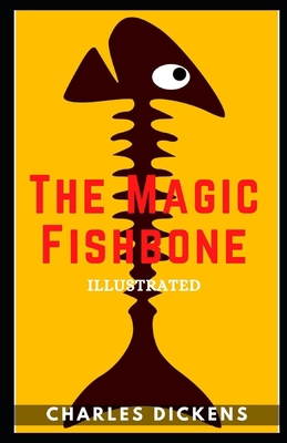 The Magic Fishbone Illustrated B08L6VT46R Book Cover
