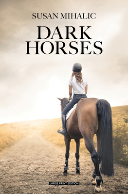 Dark Horses [Large Print] 1432887505 Book Cover