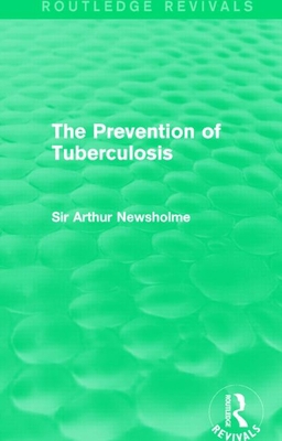 The Prevention of Tuberculosis (Routledge Reviv... 113890810X Book Cover