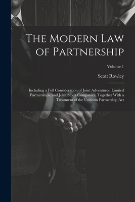 The Modern Law of Partnership: Including a Full... 1021931225 Book Cover