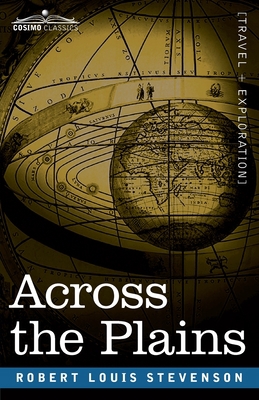 Across the Plains: With Other Memories and Essays 1646794478 Book Cover