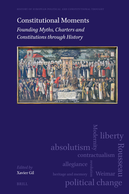 Constitutional Moments: Founding Myths, Charter... 9004549137 Book Cover