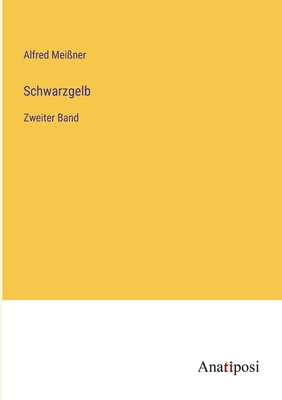 Schwarzgelb: Zweiter Band [German] 338220102X Book Cover