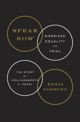 Speak Now: Marriage Equality on Trial: The Stor... 0385348800 Book Cover