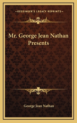 Mr. George Jean Nathan Presents 1163567426 Book Cover