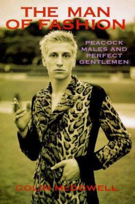 The Man of Fashion: Peacock Males and Perfect Gentlemen