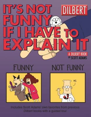 It's Not Funny If I Have to Explain It, 24: A D... 0740746588 Book Cover