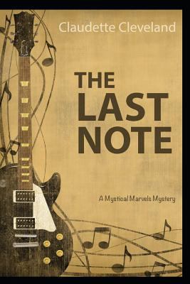 The Last Note: A Mystical Marvels Mystery 154985707X Book Cover