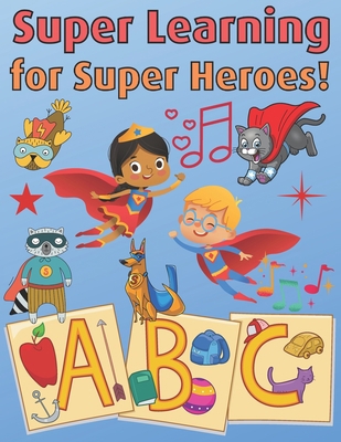 Super Learning for Superheroes B095M1LQRP Book Cover