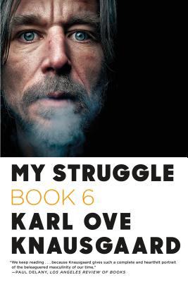 My Struggle: Book 6 0374534195 Book Cover