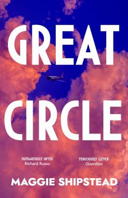 Great Circle: the dazzling, instant New York Ti... 0857526812 Book Cover