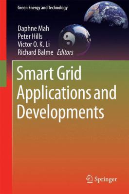 Smart Grid Applications and Developments 1447162803 Book Cover