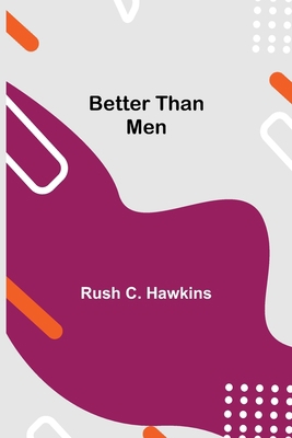 Better Than Men 9354841511 Book Cover