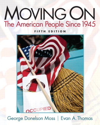 Moving on: The American People Since 1945 0205880762 Book Cover