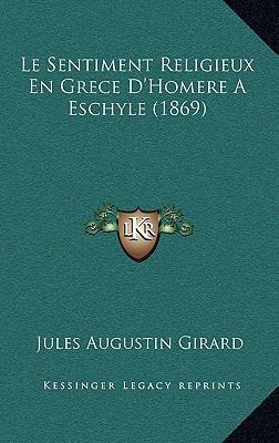 Le Sentiment Religieux En Grece D'Homere A Esch... [French] 1166887103 Book Cover