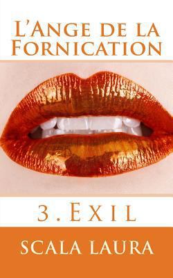 L'Ange de la Fornication [French] 1540646491 Book Cover
