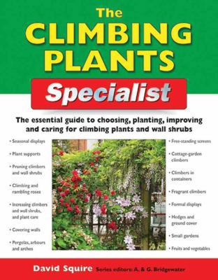 The Climbing Plants Specialist: The Essential G... 1845371054 Book Cover