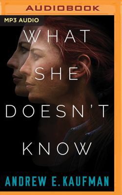 What She Doesn't Know: A Psychological Thriller 1543667201 Book Cover