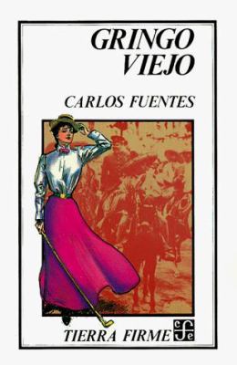 Gringo Viejo [Spanish] 9681617827 Book Cover