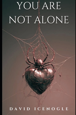 You Are Not Alone: Horror Short Stories B0FT8LJJHD Book Cover