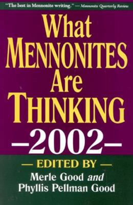 What Mennonite Are Thinking, 2002 1561483583 Book Cover
