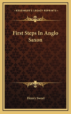 First Steps In Anglo Saxon 1163204846 Book Cover