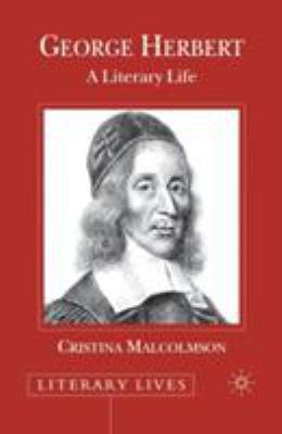 George Herbert: A Literary Life 0333669797 Book Cover