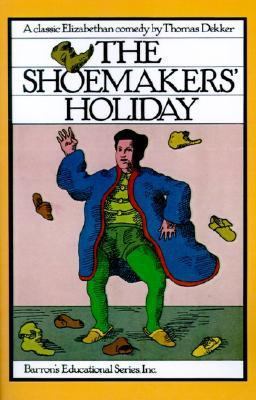 The Shoemaker's Holiday 0764191411 Book Cover