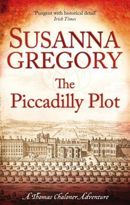 The Piccadilly Plot: Chaloner's Seventh Exploit... 0751544280 Book Cover