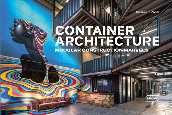 Container Architecture: Modular Construction Ma... 3037682876 Book Cover