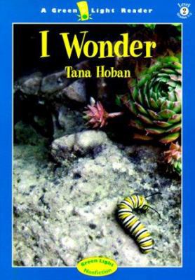 I Wonder 0152022775 Book Cover