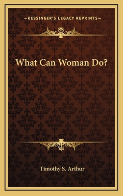 What Can Woman Do? 1163857629 Book Cover