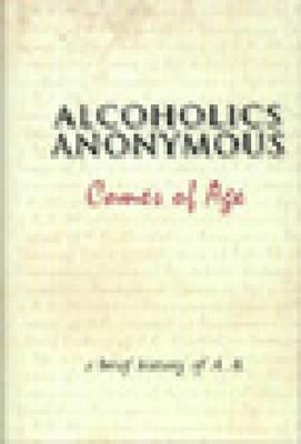 Alcoholics Anonymous Comes of Age: A Brief Hist... 091685602X Book Cover