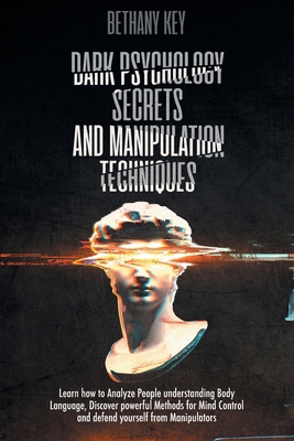 Dark Psychology Secrets and Manipulation Techni... 1914102142 Book Cover