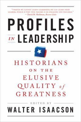 Profiles in Leadership: Historians on the Elusi... 0393340767 Book Cover