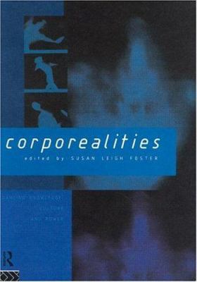 Corporealities: Dancing Knowledge, Culture and ... B007YZO86G Book Cover