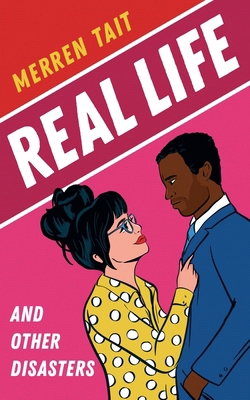 Real Life and Other Disasters 1991181434 Book Cover