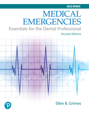 Medical Emergencies: Essentials for the Dental ... 0133065626 Book Cover