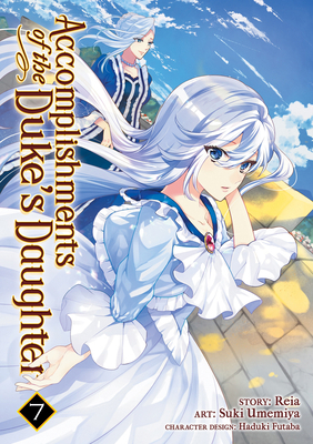 Accomplishments of the Duke's Daughter (Manga) ... 1645057313 Book Cover