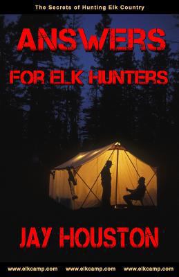 Answers for Elk Hunters 0975931954 Book Cover