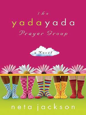 The Yada Yada Prayer Group [Large Print] 1594152292 Book Cover